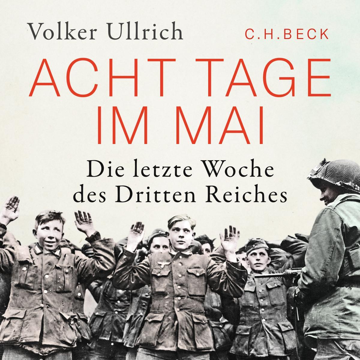 Volker Ullrich - Acht Tage im Mai - Audio