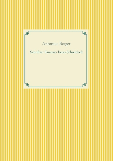 Antonius Berger - Schriftart Kurrent