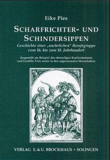 Eike Pies - Scharfrichter- und Schindersippen
