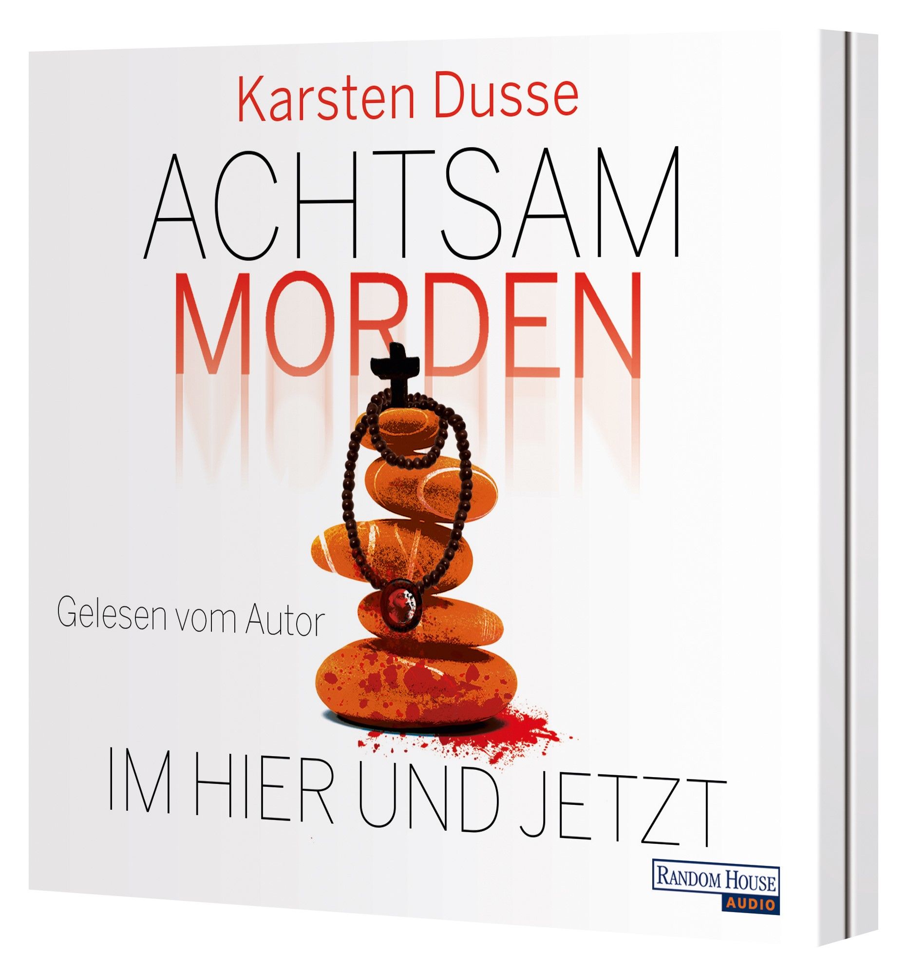 Karsten Dusse - Achtsam morden im Hier und Jetzt