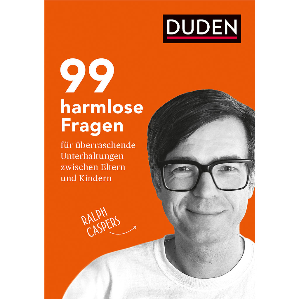Ralph Caspers - 99 harmlose Fragen für überraschende Unterhaltungen zwischen Eltern und Kindern