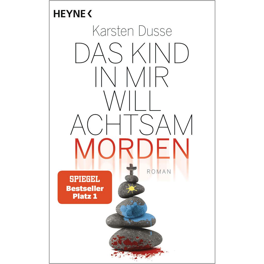 Karsten Dusse - Das Kind in mir will achtsam morden
