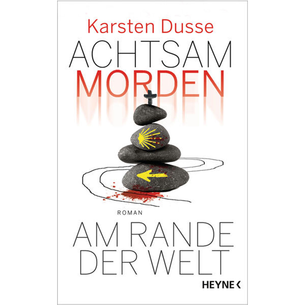 Karsten Dusse - Achtsam morden am Rande der Welt