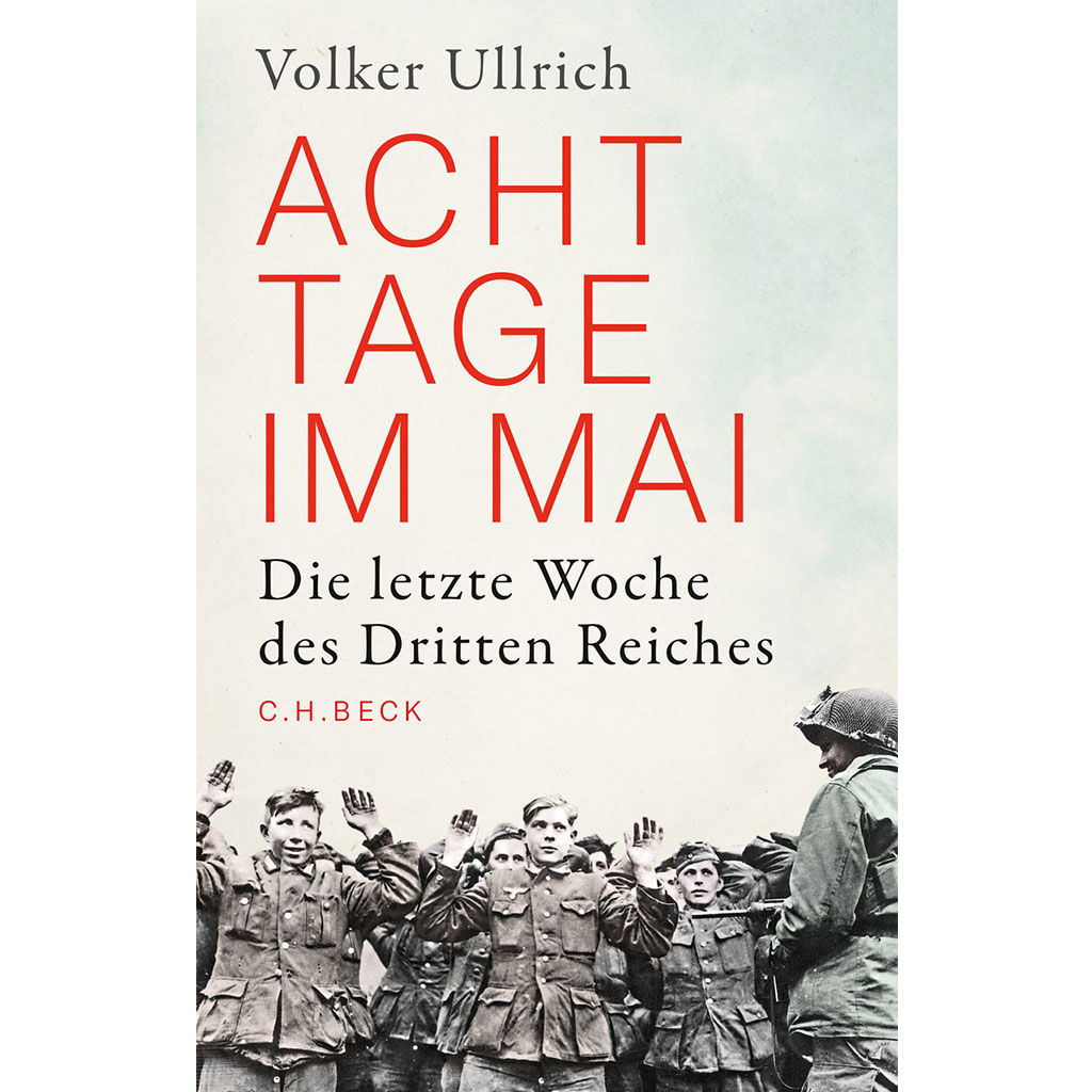 Volker Ullrich - Acht Tage im Mai